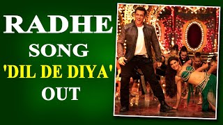 Salman Khan starrer 'Radhe' new song 'Dil De Diya' out