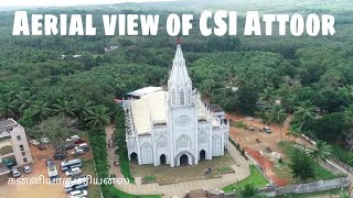 Aerial View of CSI Attoor |Kanyakumari | Kanyakumariyans