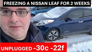 Freezing a Nissan Leaf For 2 Weeks in a Canadian Winter Unplugged