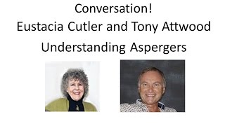 Tony Attwood and Eustacia Cutler Understanding Aspergers