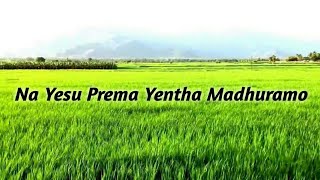 #Na Yesu prema yentha madhuramo