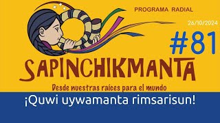 ¡Quwi uywamanta rimsarisun! - Sapinchikmanta | #81