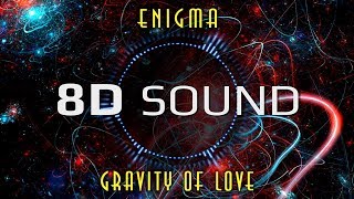 Enigma – Gravity of Love (8D SOUND)