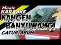 KANGEN BANYUWANGI - KARAOKE BANYUWANGI LAWAS - VERSI KENDANG KEMPUL CLASIK