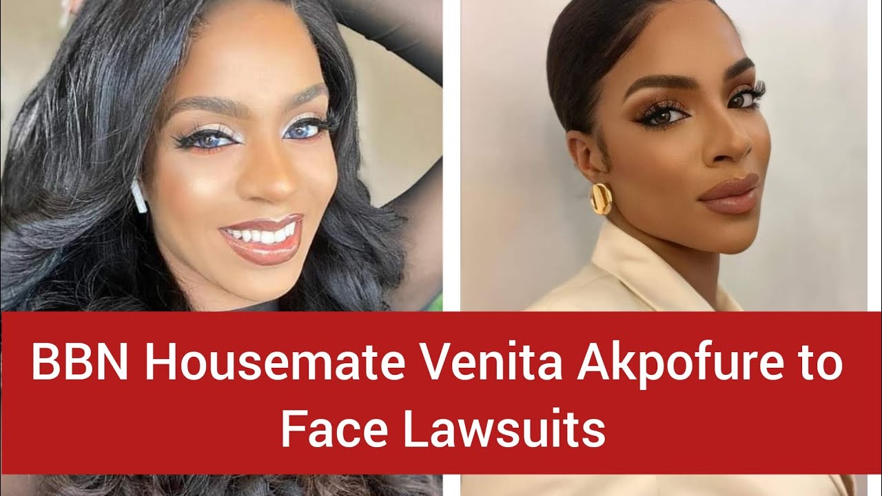 BBN All Starts Housemate Venita Akpofure To Face Lawsuits | Also ...