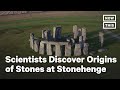 Scientists Discover Origins of Stones at Stonehenge | NowThis