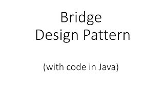 Bridge Design Pattern implementation in Java