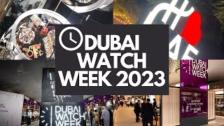 Dubai Watch Week - 2023 | Luxury Brands | Mac Tours