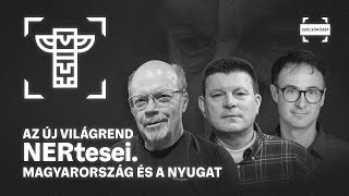 Az új világrend NERtesei. Magyarország és a Nyugat | Totem Show