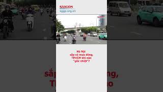 Hà Nội sắp có mưa dông, TPHCM khi nào “giải nhiệt”?