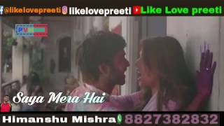 #Saya #meraa #he #teri #shakal #whatsapp #status #love #song  Love you Preeto