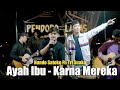 Ayah Ibu - Karna Mereka (Live Ngamen) Nando Satoko Ft. Tri Suaka