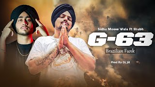 G-63 (Brazilian Funk) | Sidhu Moose Wala X Shubh | Prod. By Dj Jit | Letest Punjabi Mashup 2024
