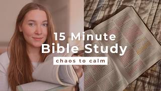 15 minute Bible study to go from Chaos to Calm