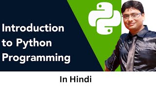 Introduction to Python Programming | Python for Beginners #lec1 | HINDI