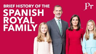 Brief History of the Spanish Royal Family