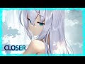 Nightcore - Closer