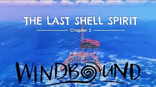 CHAPTER 5! | Windbound ep 7