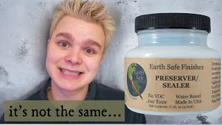 😱EarthSafe Finishes Formula changed | Preserver/Sealer not the same..