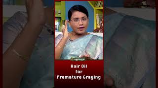 இளநரை பிரச்சனையை சுலபமாக போக்க உதவும் எண்ணெய்...Dr.M.S.UshaNandhini விளக்கம் | #hairmask #greyhair