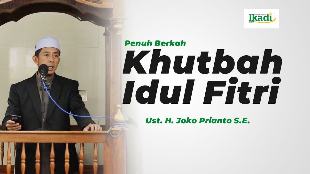 Khutbah Idul Fitri 1444H Penuh Berkah - YouTube