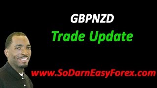 GBPNZD Trade Update - So Darn Easy Forex