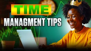 10 Time management Tips To Boost Your Productivity