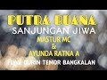 SANJUNGAN JIWA • PUTRA BUANA