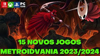 Top 15 NOVOS JOGOS METROIDVANIA em 2023 e 2024 (PS4/PS5/XBOX SERIES X-S/ XBOX ONE/SWITCH/PC)