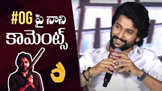 #OG మూవీపై నటుడు నాని వ్యాఖ్యలు | #SaripodhaaSanivaaram Press Meet | మనస్తర్లు