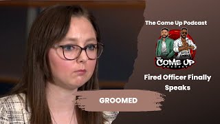 Former Police Officer Maegan Hall Now Claiming She Was Groomed