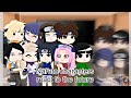 Past naruto chapter react to the future 1/? Re-upload //inner sakura//