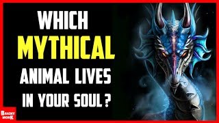 Which Mythical Creature Lives In Your Soul? | Mythical Animal Quiz