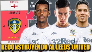 RECONSTRUYENDO AL LEEDS UNITED!!! - FIFA 20 Modo Carrera