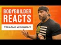 A Body Builder’s Reaction to Resistance Band Workout