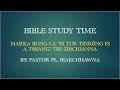 BIBLE STUDY TIME: Marka 7-a 