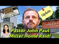 Update! John Paul Miller Could See An Arrest Very Soon! More Details On His Whereabouts!