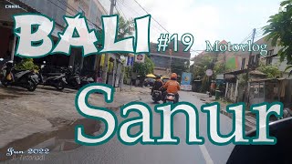 バリ島旅行#19【MOTOVLOG　Sanur,Bali】モトブログ