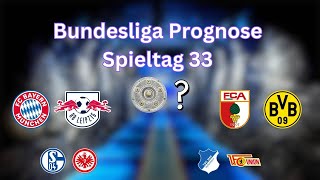 Bundesliga Prognose Spieltag 33 | Alle Spiele Saison 2022/2023