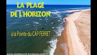 Plage de l'Horizon à la pointe du CAP FERRET