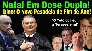 DINO E MORAES ABALAM CORAÇÕEZINHOS BOLSONARISTAS! TOTÓ COMEU TORNOZELEIRA!? SEGUE A CANA NATALINA!