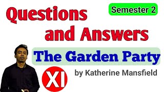 Questions \u0026 Answers from The Garden Party । by Katherine Mansfield। Class 11। Semester 2।