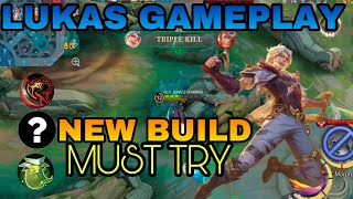 NEW LUKAS BUILD IS UNSTOPPABLE! MUST-TRY DOMINATION IN MLBB!