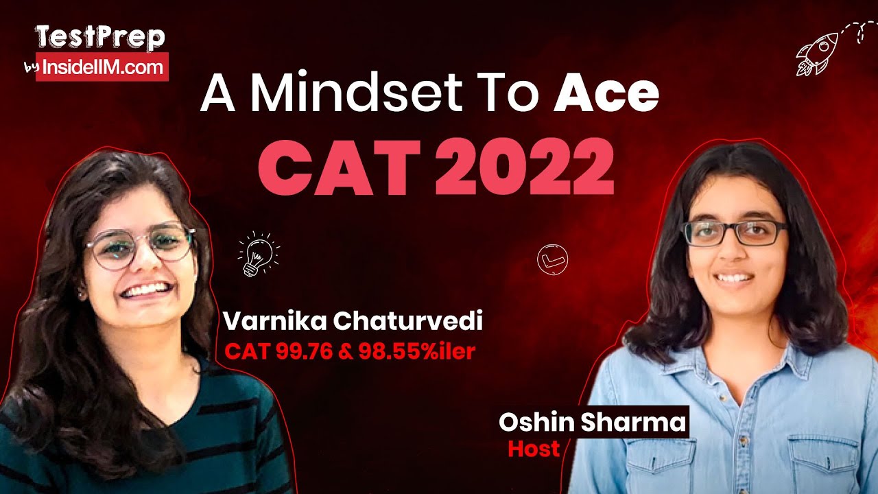 CAT 99+%iler Shares Her Mindset During CAT Preparation | Ace CAT 2022 ...