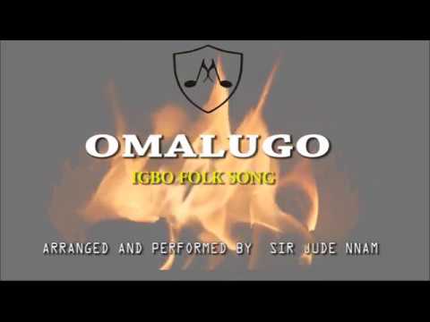 Omalugo- Igbo Folk Song (Arranged By Sir Jude Nnam) - YouTube