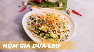CÁCH LÀM NỘM GIÁ DƯA LEO | TasteShare