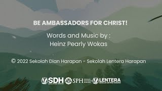 Be Ambassadors for Christ!  - Sekolah Dian Harapan