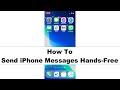 How to send messages on iPhone hands-free with voice control