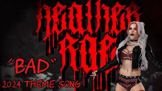 Heather Rae - “Bad” (2024 entrance theme) 🩸