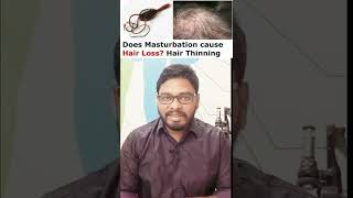 Does Masturbation Cause Hair Loss? | Stop Believing Hair Myths   |சுய இன்பம் செய்தால் முடி கொட்டுமா?